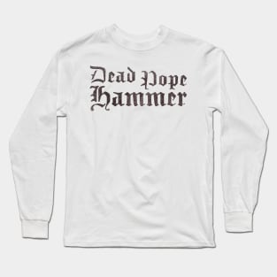 Dead Pope Hammer (black) Long Sleeve T-Shirt